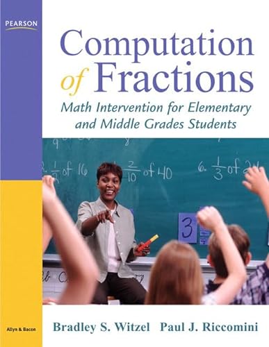 Beispielbild fr Computation of Fractions: Math Intervention for Elementary and Middle Grades Students zum Verkauf von BooksRun