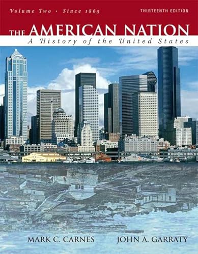 Beispielbild fr The American Nation: A History of the United States, Volume 2 (since 1865) (13th Edition) zum Verkauf von HPB-Red