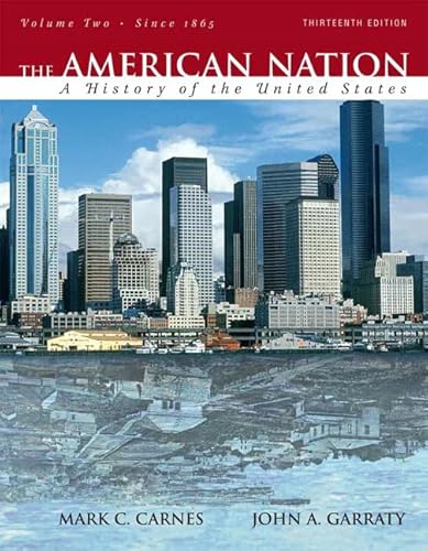 Stock image for The American Nation: A History of the United States, Volume 2 (since 1865) (13th Edition) for sale by HPB-Red