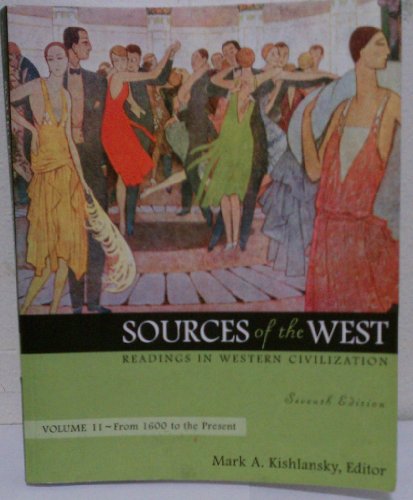 Imagen de archivo de Sources of the West: Readings in Western Civilization, Volume 2 (From 1600 to the Present) a la venta por Revaluation Books