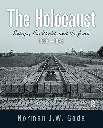 9780205568413: The Holocaust: Europe, the World, and the Jews, 1918 - 1945