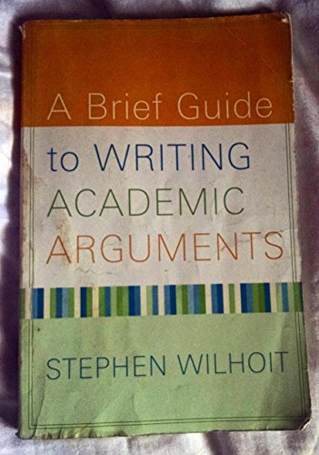 Stock image for A Brief Guide to Writing Academic Arguments for sale by SecondSale