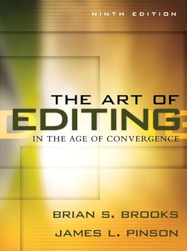 The Art of Editing in the Age of Convergence (9780205569649) by Brian S. Brooks; James L. Pinson