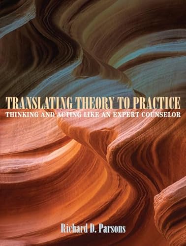 Imagen de archivo de Translating Theory to Practice: Thinking and Acting Like an Expert Counselor a la venta por HPB-Red