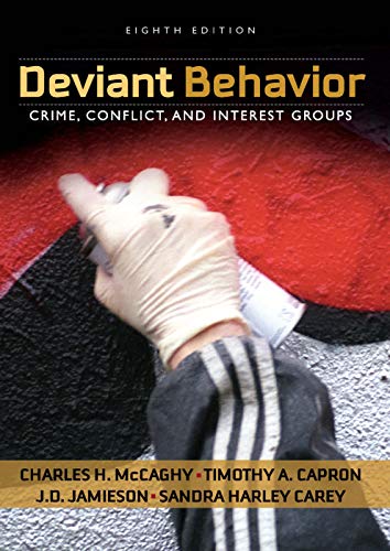 9780205570836: Deviant Behavior: Crime, Conflict, and Interest Groups