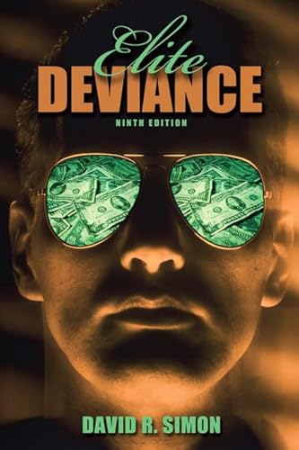 9780205571956: Elite Deviance (9th Edition)