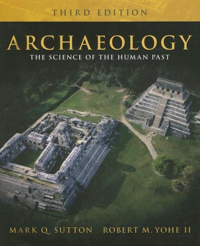 Imagen de archivo de Archaeology : The Science of the Human Past a la venta por Better World Books
