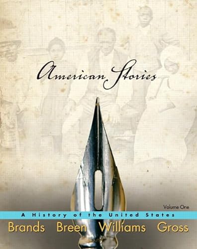 Beispielbild fr American Stories Vol. 1 : A History of the United States zum Verkauf von Better World Books