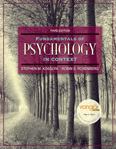 Fundamentals of Psychology in Context + Grade Aid Workbook + Practice Tests (9780205573776) by Kosslyn, Stephen M.; Rosenberg, Robin S.