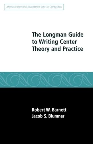 Imagen de archivo de Longman Guide to Writing Center Theory and Practice, The a la venta por BooksRun