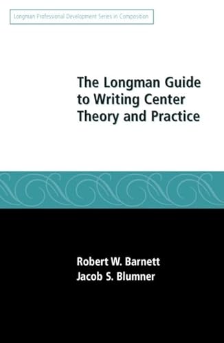 9780205574179: Longman Guide to Writing Center Theory and Practice, The