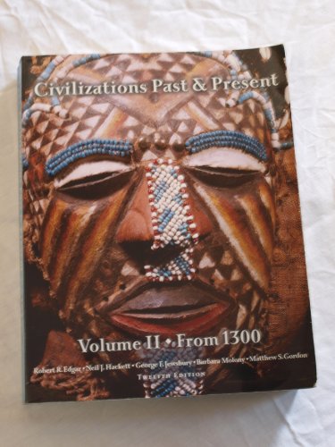 Imagen de archivo de Civilizations Past & Present, Volume 2 (from 1300) (MyHistoryLab Series) a la venta por BookHolders