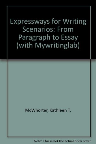 9780205574681: Expressways for Writing Scenarios: From Paragraph to Essay (with Mywritinglab)