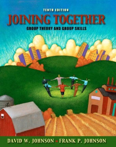 9780205578634: Joining Together: Group Theory and Group Skills: United States Edition