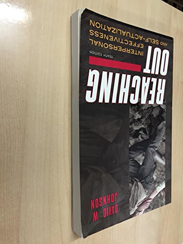Beispielbild fr Reaching Out: Interpersonal Effectiveness and Self-Actualization (10th Edition) zum Verkauf von Wonder Book