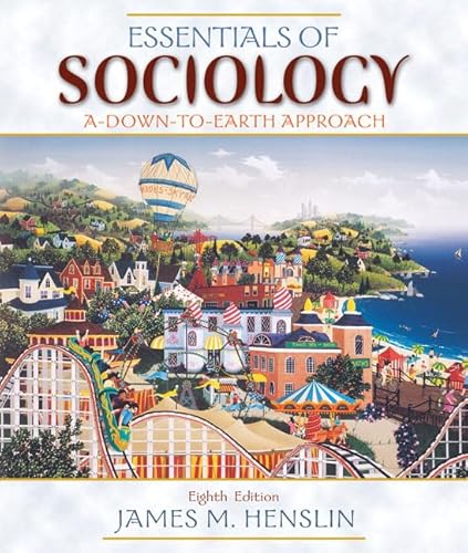 Beispielbild fr Essentials of Sociology: A Down-to-Earth Approach (8th Edition) zum Verkauf von SecondSale