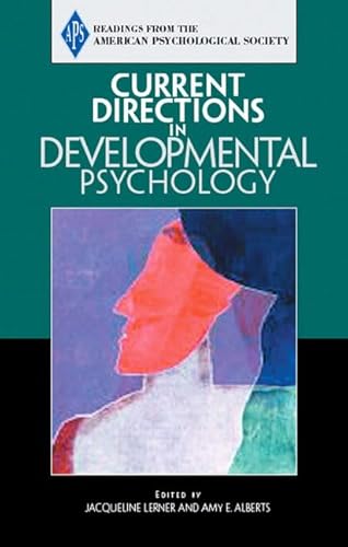 Current Directions in Developmental Psychology (9780205579594) by Association For Psychological Science (APS); Lerner, Jacqueline; Alberts, Amy E.