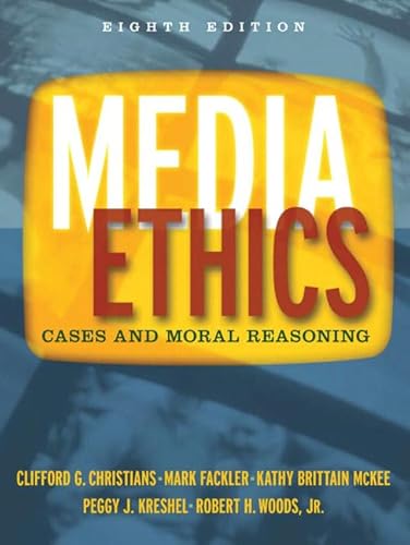 9780205579709: Media Ethics: Cases and Moral Reasoning