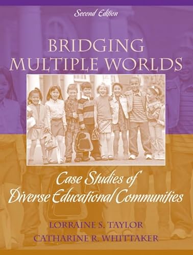 9780205582518: Bridging Multiple Worlds: Case Studies of Diverse Educational Communities