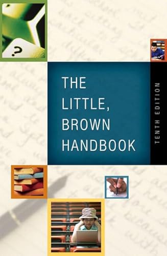 Imagen de archivo de Little, Brown Handbook, The (with What Every Student Should Know About Using a Handbook) (10th Edition) a la venta por HPB-Red