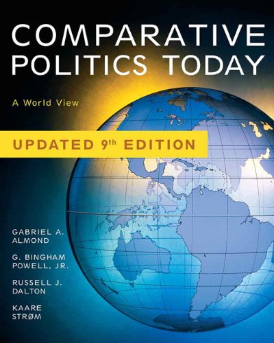 Comparative Politics Today: A World View (9780205585960) by Almond, Gabriel A.; Powell Jr., G. Bingham J.; Dalton, Russell J.; Strom, Kaare