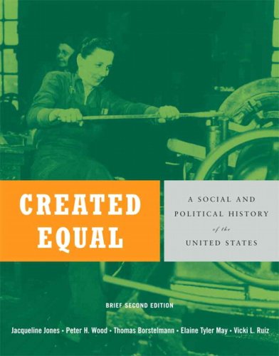Beispielbild fr Created Equal: A Social and Political History of the United States, Brief Edition, Combined Volume Value Pack (includes Voices of Created Equal, Volume I & Voices of Created Equal, Volume II) zum Verkauf von Iridium_Books