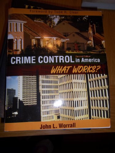 Imagen de archivo de Crime Control in America : What Works? a la venta por Better World Books