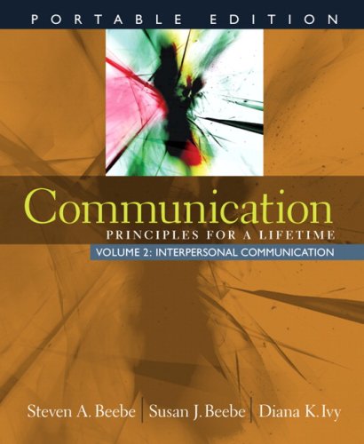 9780205593569: Communication: Principles for a Lifetime, Portable Edition -- Volume 2: Interpersonal Communication