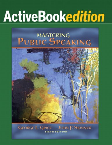 Beispielbild fr Mastering Public Speaking, ActiveBook Edition (6th Edition) [Paperback] Grice, George L. and Skinner, John F. zum Verkauf von Textbookplaza