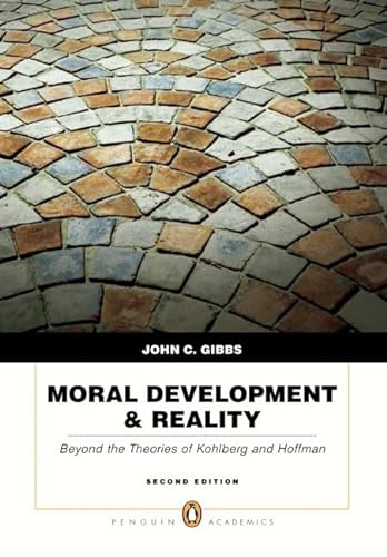 Imagen de archivo de Moral Development & Reality: Beyond the Theories of Kohlberg and Hoffman a la venta por Housing Works Online Bookstore