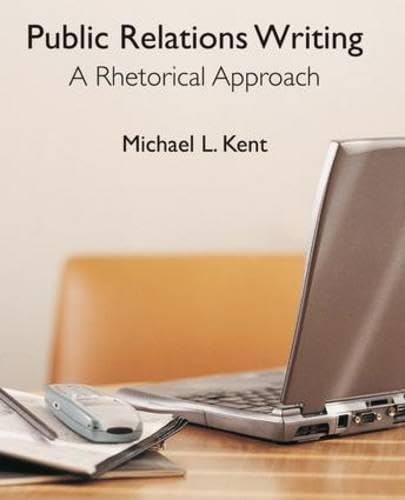 

Public Relations Writing: A Rhetorical Approach