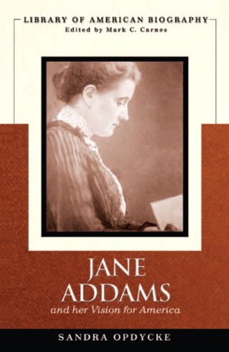 Stock image for Jane Addams and Her Vision for America (Library of American Biography) for sale by Books Unplugged