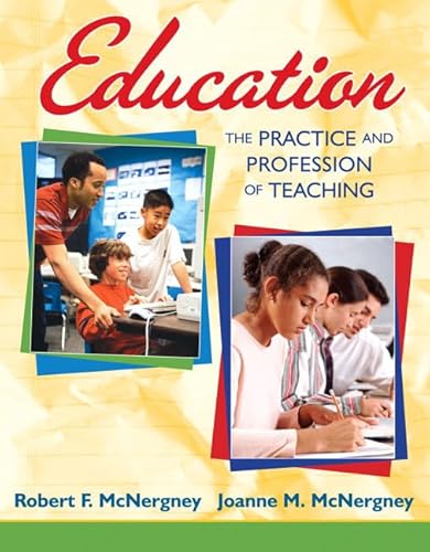 Imagen de archivo de Education : The Practice and Profession of Teaching a la venta por Better World Books