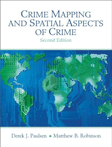 9780205609451: Crime Mapping and Spatial Aspects of Crime (2nd Edition)