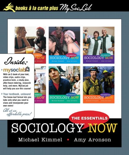 Sociology Now: The Essentials, Books a la Carte Plus MySocLab (9780205611720) by Kimmel, Michael