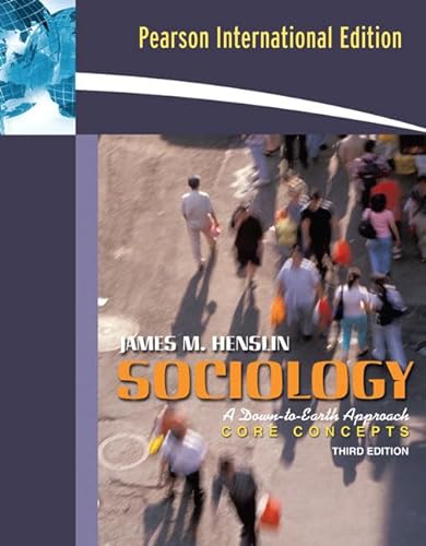 Sociology: A Down-To-Earth Approach, Core Concepts (9780205611911) by Henslin, James M.