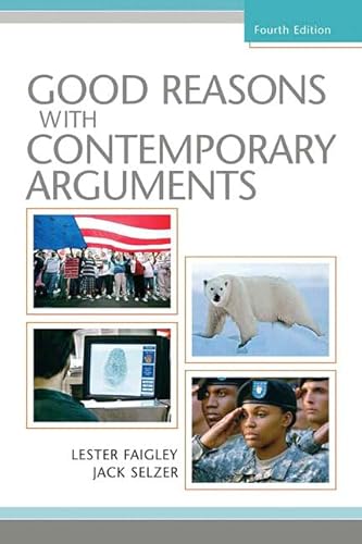 Stock image for Good Reasons with Contemporary Arguments for sale by Better World Books