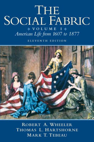 Beispielbild fr The Social Fabric: American Life From 1607 to 1877, Vol. 1, 11th Edition zum Verkauf von SecondSale