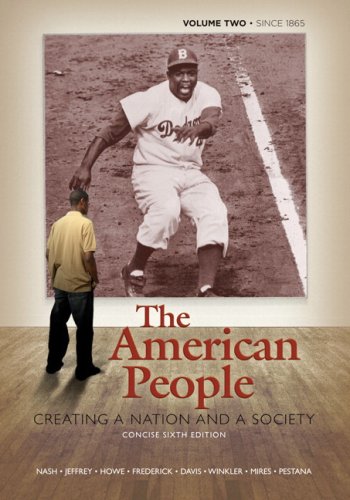 Beispielbild fr American People: Creating a Nation and a Society, Concise Edition, Volume 2 (since 1865) Value Package (includes Voices of The American People, Volume II) zum Verkauf von Iridium_Books