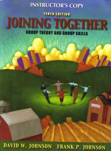Imagen de archivo de Joining Together: Group Theory and Group Skills, (10th) Tenth Edition (Instructor's Copy) a la venta por Better World Books