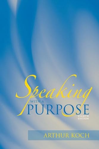 9780205624928: Speaking with a Purpose
