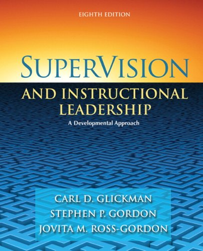 Beispielbild fr SuperVision and Instructional Leadership: A Developmental Approach (8th Edition) zum Verkauf von Irish Booksellers