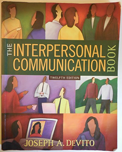 9780205625703: The Interpersonal Communication Book: United States Edition