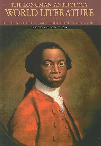 Beispielbild fr The Longman Anthology of World Literature, Volume D: The Seventeenth and Eighteenth Centuries (2nd Edition) zum Verkauf von Facetextbooks