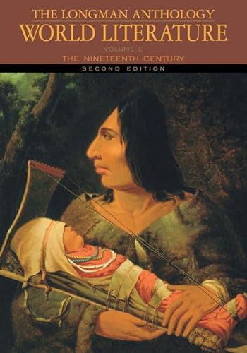 9780205625918: Longman Anthology of World Literature, Volume E, The: The Nineteenth Century (Damrosch World)