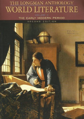 Beispielbild fr The Longman Anthology of World Literature, Volume C: The Early Modern Period (2nd Edition) zum Verkauf von SecondSale