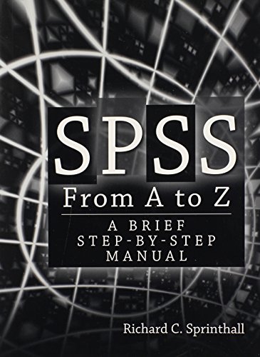 Beispielbild fr SPSS from A to Z : A Brief Step-By-Step Manual zum Verkauf von Better World Books