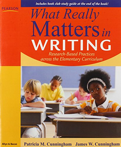 9780205627424: What Really Matters in Writing: Research-based Practices Across the Elementary Curriculum