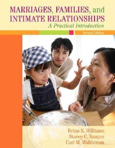 Marriages, Families, and Intimate Relationships, Books a la Carte Plus MyFamilyLab (9780205628902) by Williams, Brian K.; Sawyer, Stacey C.; Wahlstrom, Carl M.