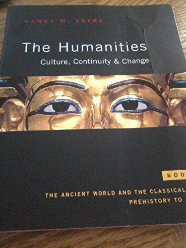 Imagen de archivo de The Humanities: Culture, Continuity, and Change, Book 1 Reprint a la venta por SecondSale